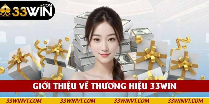 Giới thiệu sơ nét về 33win