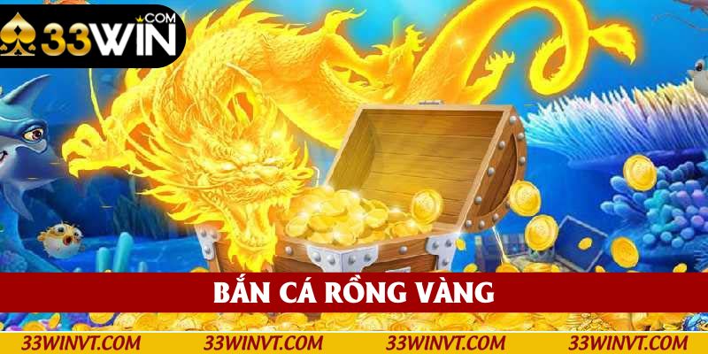 Bắn Cá Rồng Vàng