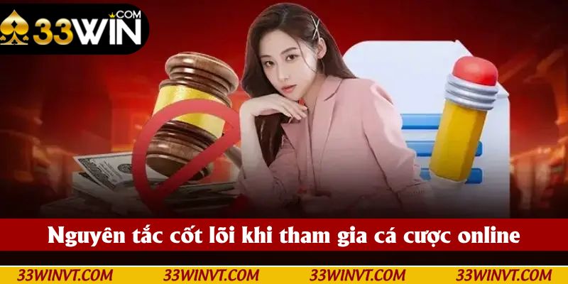 Nguyên tắc cốt lõi khi tham gia cá cược online - chấp hành pháp luật 