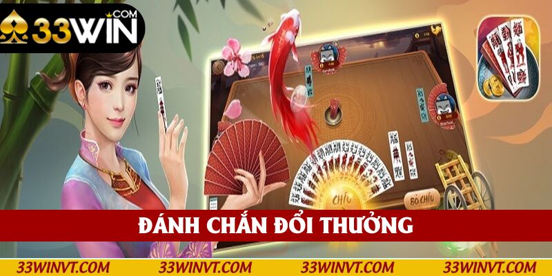 Đánh Chắn Đổi Thưởng
