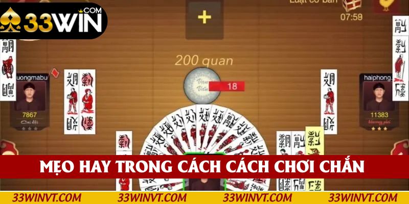 Mẹo hay trong cách đánh chắn chắn đổi thưởng từ cao thủ tại 33win