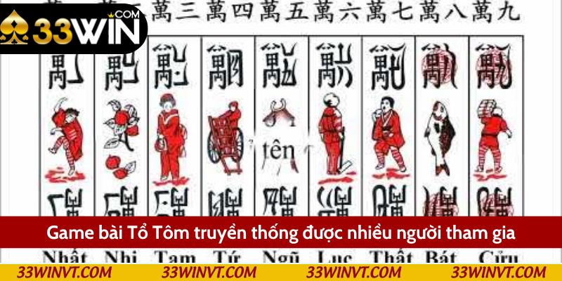 Game bài Tổ Tôm truyền thống được nhiều người tham gia