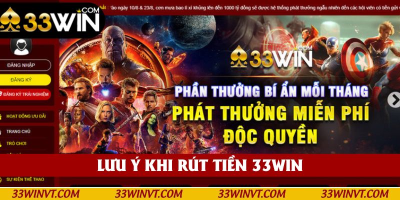 Lưu ý quan trọng khi thực hiện rút tiền 33win