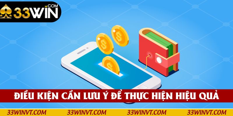 Những điều kiện cần lưu ý để thực hiện hiệu quả