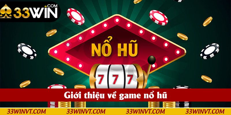 Giới thiệu về xu hướng game nổ hũ hiện đại